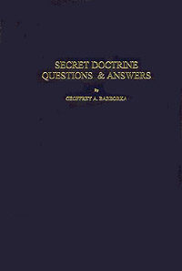 Secret Doctrine Questions & Answers by Geofffrey A. Barborka