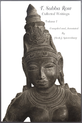 T. Subba Row: Collected Writings: Vol 2 Henk J. Spierenburg