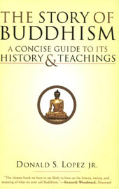 The Story of Buddhism: A Concise Guide to its History & Teachings