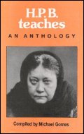 H.P. Blavatsky:  An Anthology