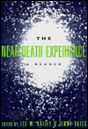 The Near Death Experience: A Reader