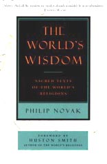 The World's Wisdom: Sacred Texts of the World's Religions