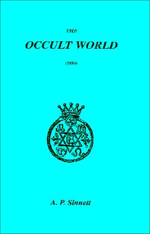 The Occult World by A.P. Sinnett