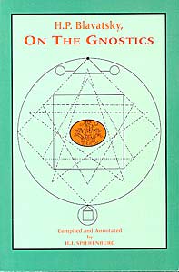 H.P. Blavatsky on the Gnostics