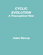 Cyclic Evolution:  A Theosophical View